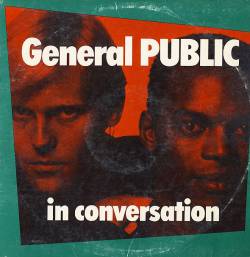 General Public : In Conversation